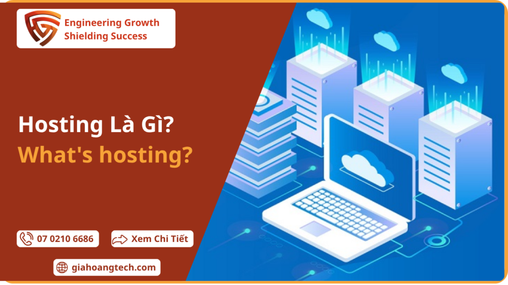 Hosting Là Gì? So Sánh Các Loại & Cách Chọn Phù Hợp Hosting Là Gì